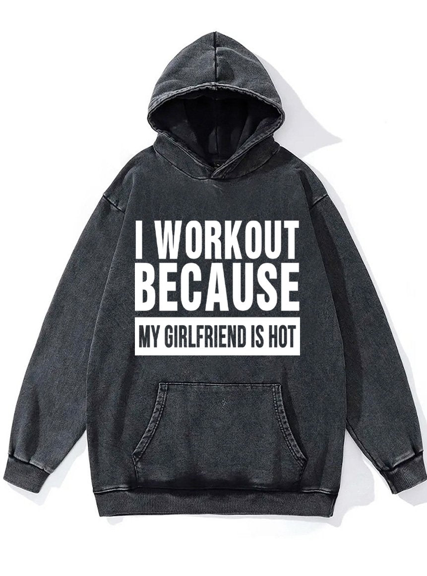 IronPandafit I workout because my girlfriend is hot Washed Gym Hoodie For  Sale