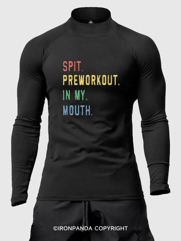 Spit Preworkout In My Mouth Men's Fitted Mock