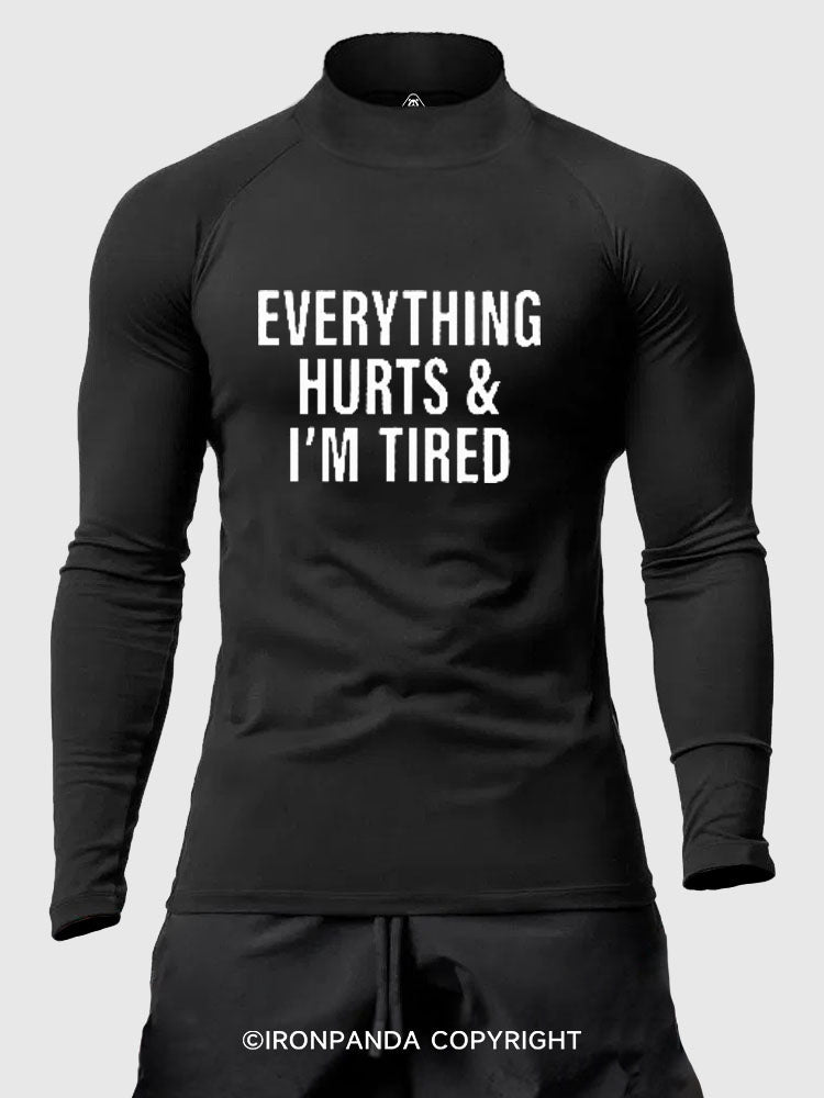 everything hurts and I'm tired Men's Fitted Mock