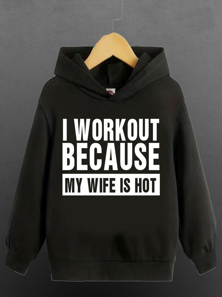 I Workout Because My Wife is Hot Sports Hoodie