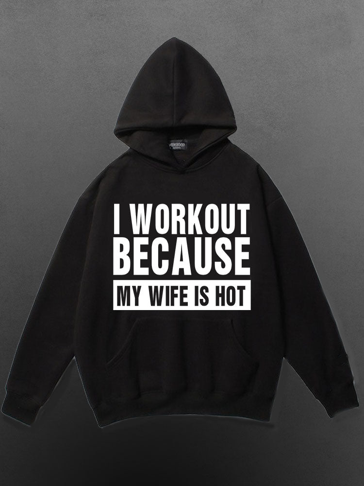 I Workout Because my Wife is Hot Cotton Sports Hoodie