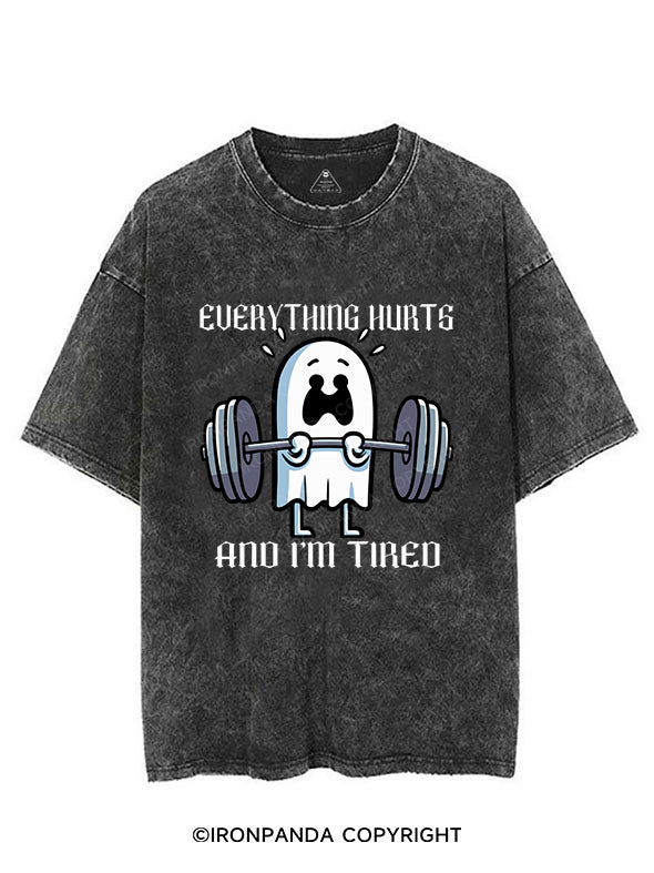 EVERYTHING HURTS AND I'M TIRED VINTAGE GYM SHIRT