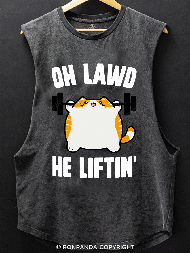 OH LAWD HE LIFTIN SCOOP BOTTOM COTTON TANK