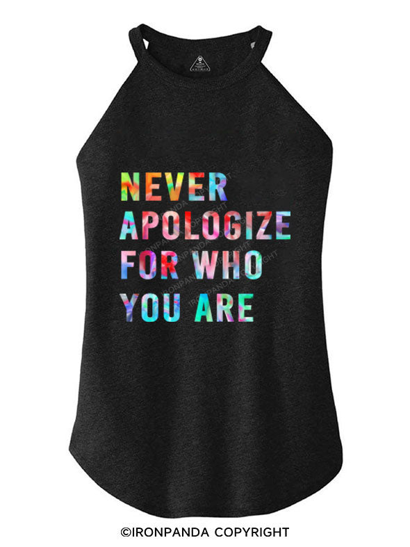 Never Apologize for who You are Tri Rocker Cotton Tank