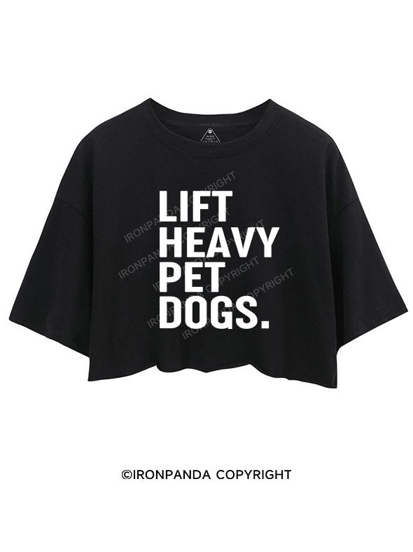 LIFT HEAVY PET dogs Crop Tops