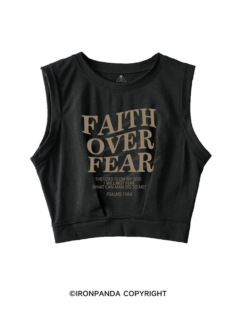 FAITH OVER FEAR  SLEEVELESS CROP TOPS