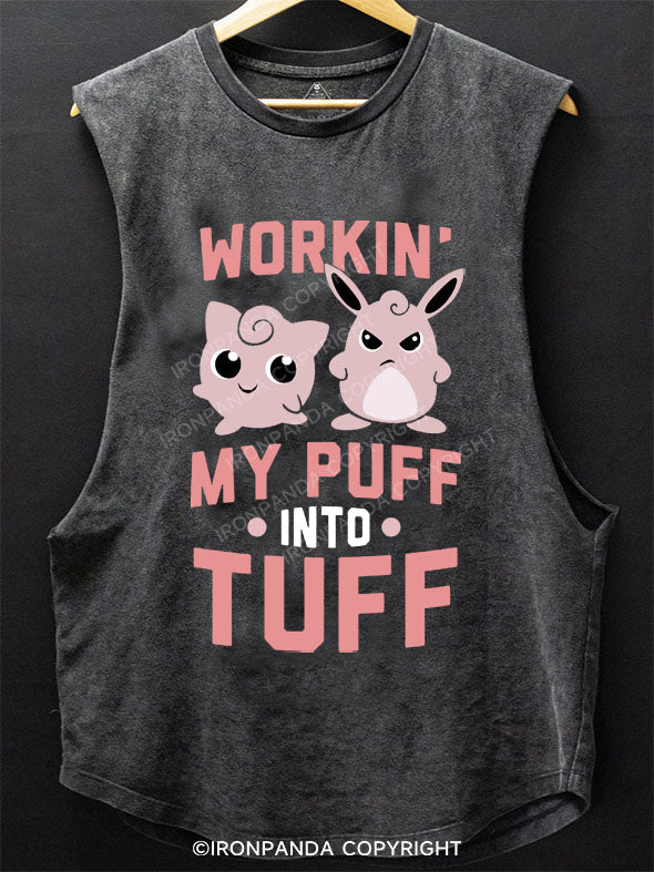 Workin My Puff Into TUff Scoop Bottom Cotton Tank