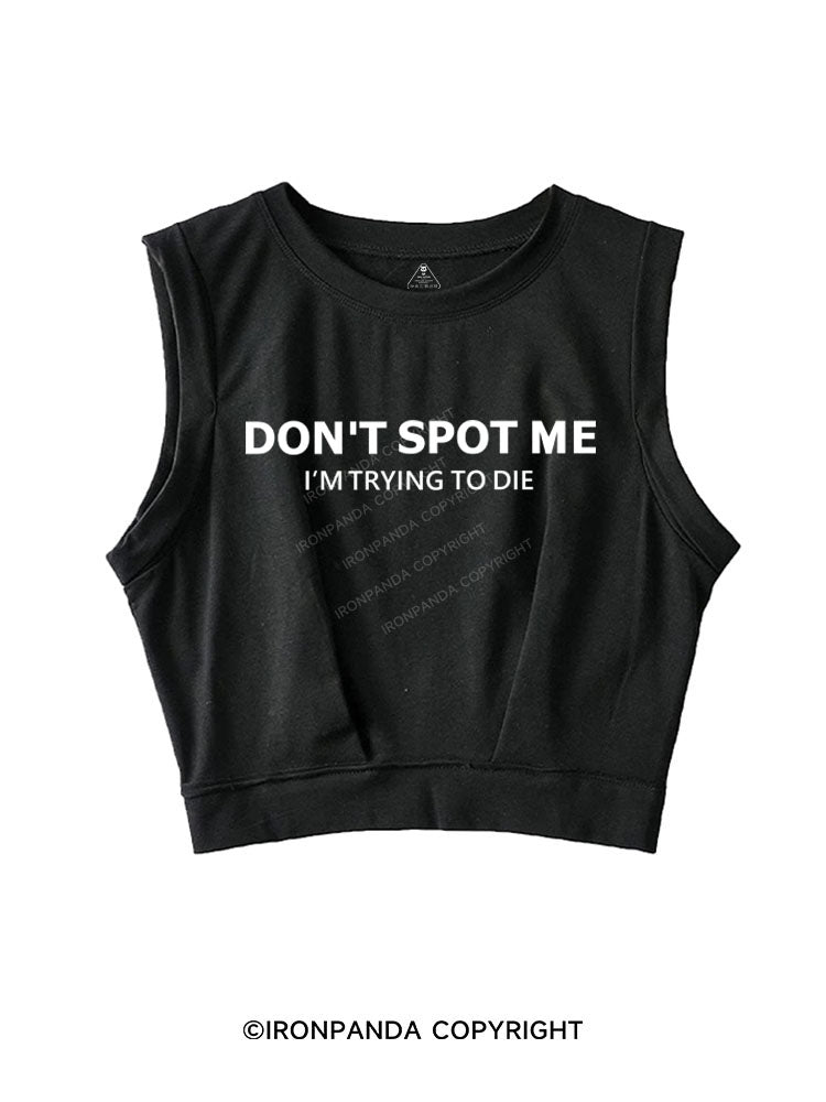 DON'T SPOT ME SLEEVELESS CROP TOPS