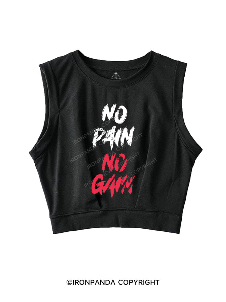 NO PAIN NO GAIN SLEEVELESS CROP TOPS