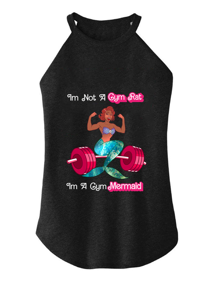 IM NOT A GYM RAT IM A GYM MERMAID ROCKER COTTON TANK