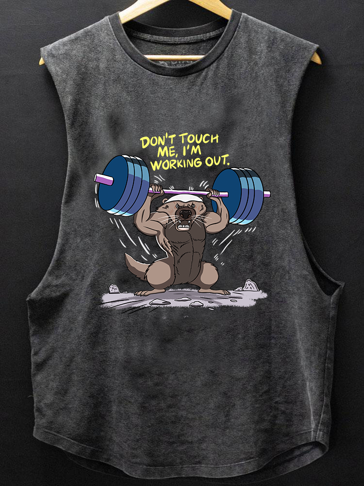 Don't touch me, I'm working out Honey badger BOTTOM COTTON TANK