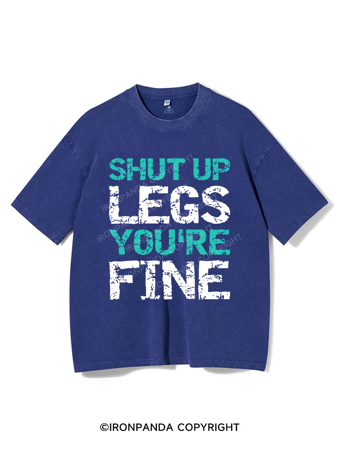 Shut Up Legs You're Fine Vintage Gym Shirt