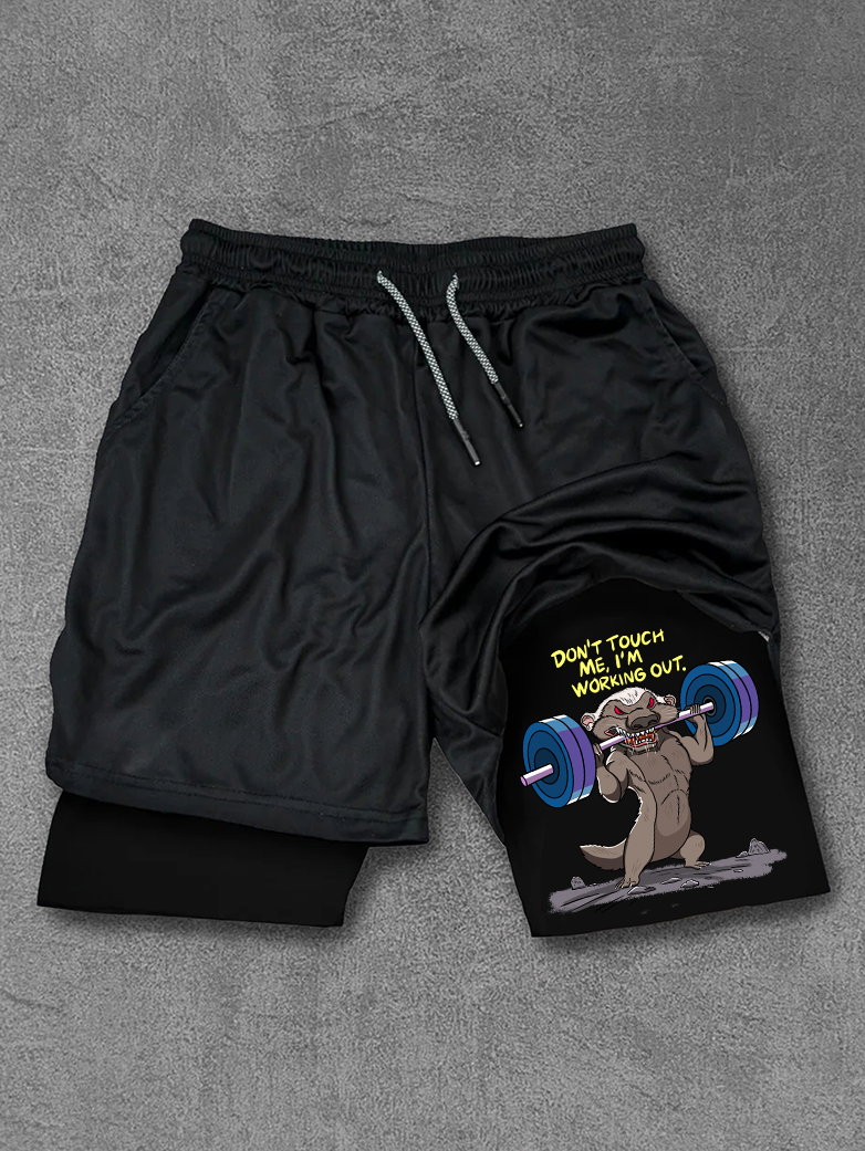 Don't touch me, I'm working out Honey badger Performance Training Shorts