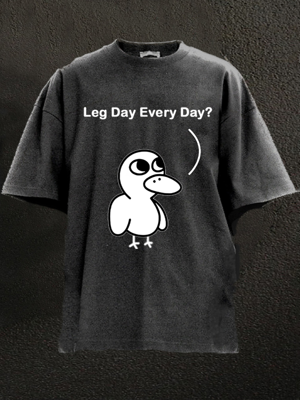 leg day every day Washed Gym Shirt