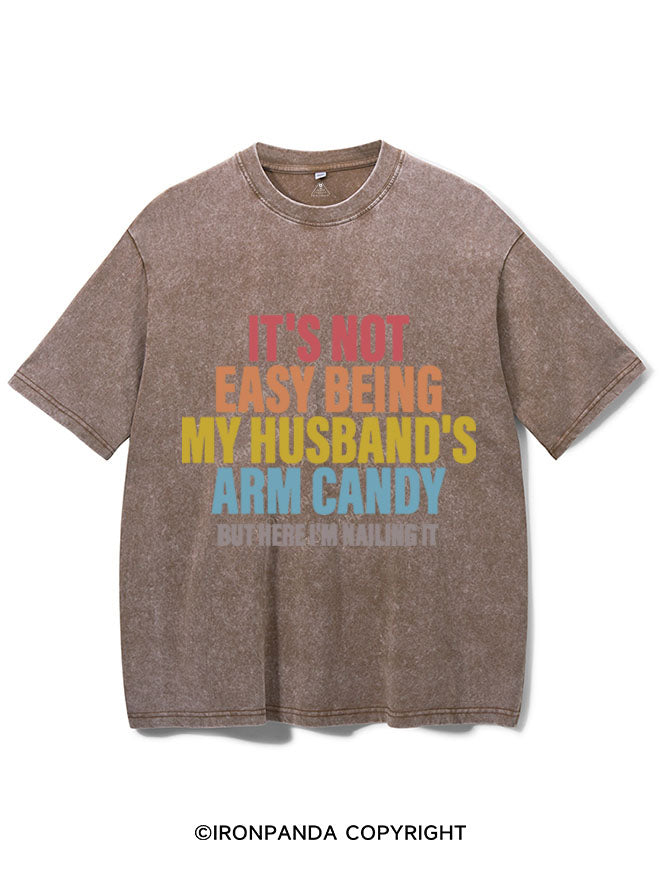 IT'S NOT EASY BEING MY HUSBAND'S ARM CANDY VINTAGE GYM SHIRT