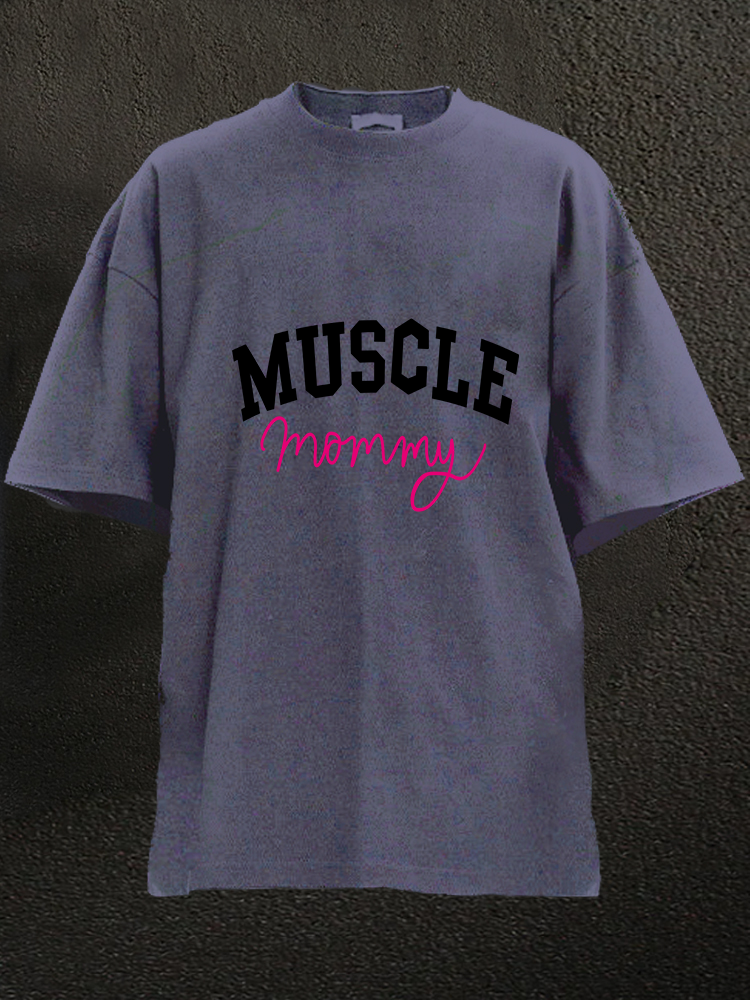 Muscle Mommy WASHED GYM SHIRT