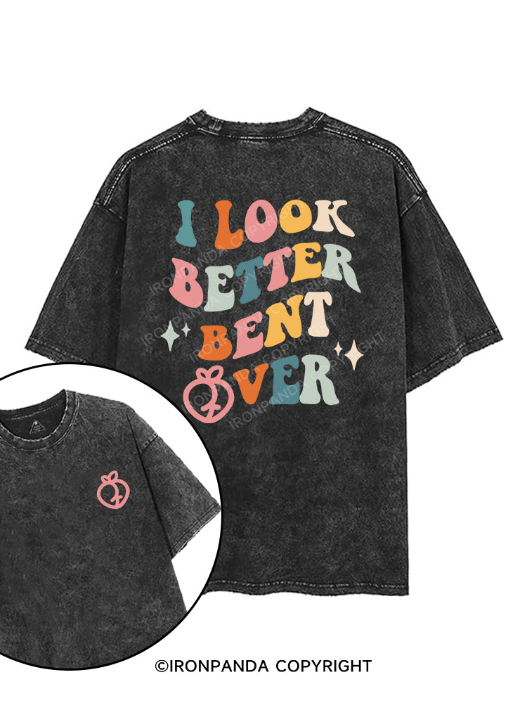 I LOOK BETTER BENT OVER printed Gym Shirt