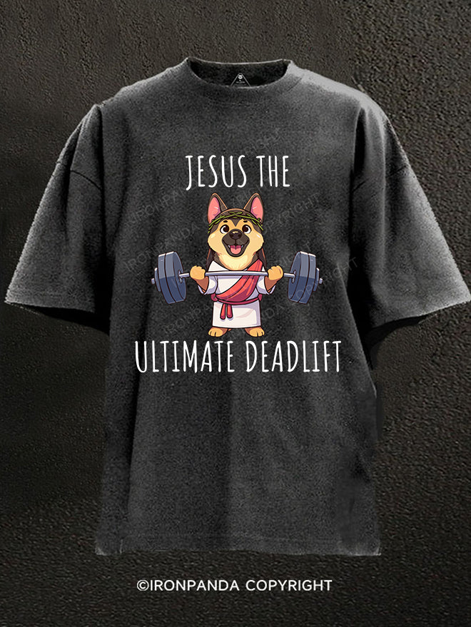 Jesus The Ultimate Deadlifter Washed Gym Shirt