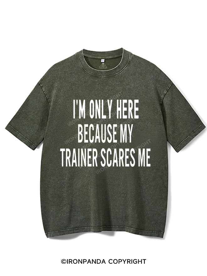 Because My Trainer Scares Me Vintage Gym Shirt