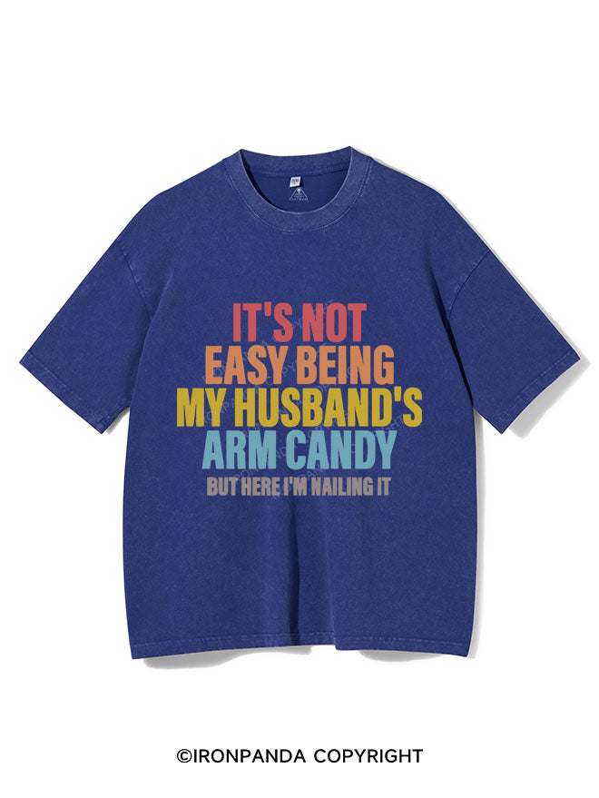 IT'S NOT EASY BEING MY HUSBAND'S ARM CANDY VINTAGE GYM SHIRT