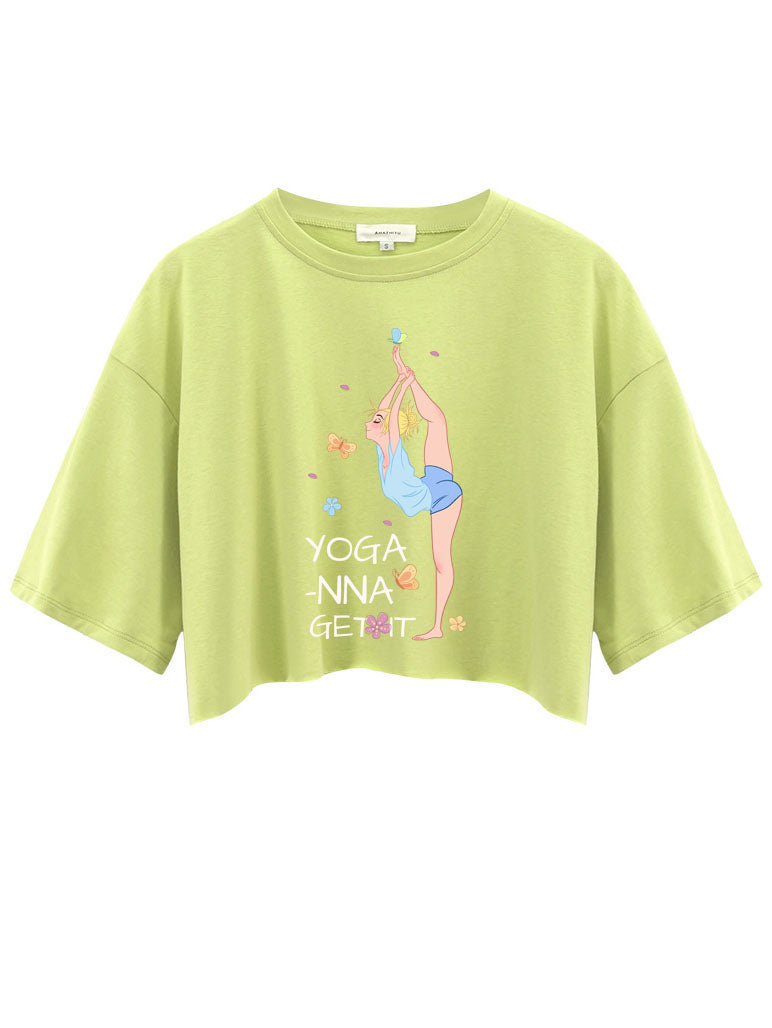 Yoga you gonna get it Crop Tops