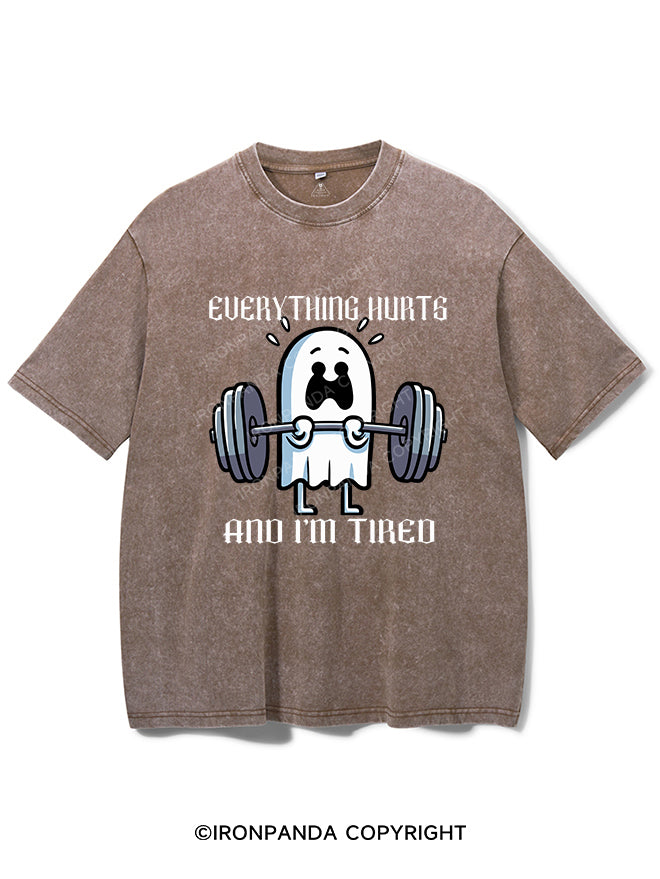 EVERYTHING HURTS AND I'M TIRED VINTAGE GYM SHIRT