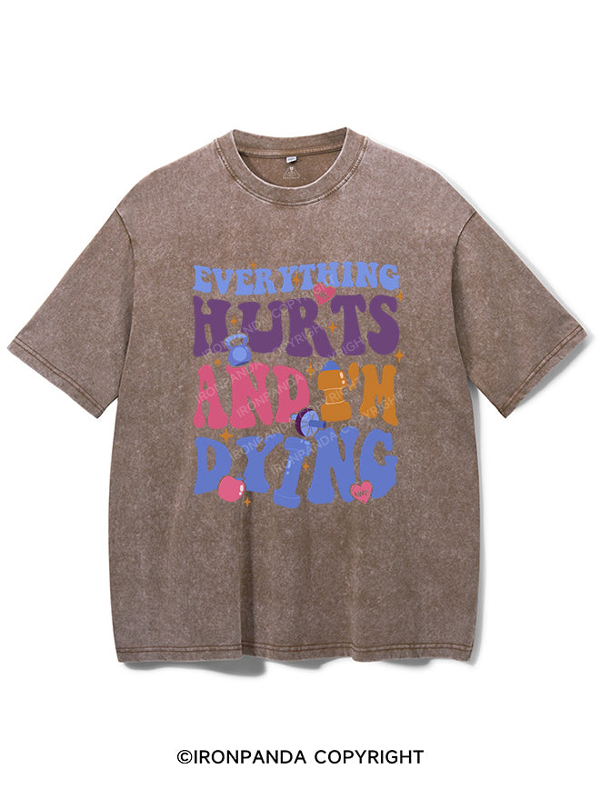 Everything Hurts And I'm Dying Vintage Gym Shirt