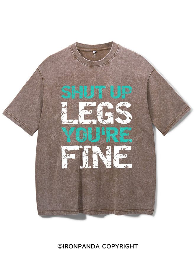 Shut Up Legs You're Fine Vintage Gym Shirt