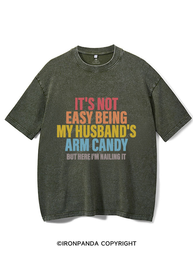 IT'S NOT EASY BEING MY HUSBAND'S ARM CANDY VINTAGE GYM SHIRT