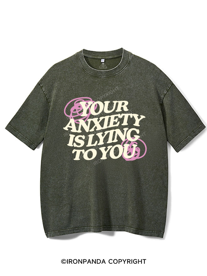 YOUR ANXIETY IS LYING TO YOU VINTAGE GYM SHIRT