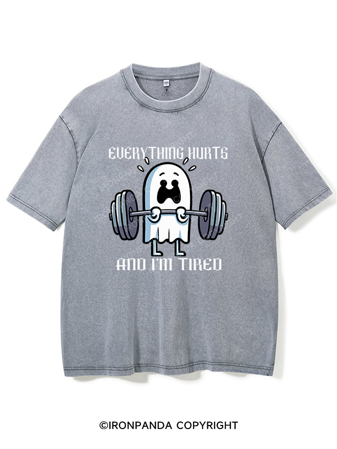 EVERYTHING HURTS AND I'M TIRED VINTAGE GYM SHIRT