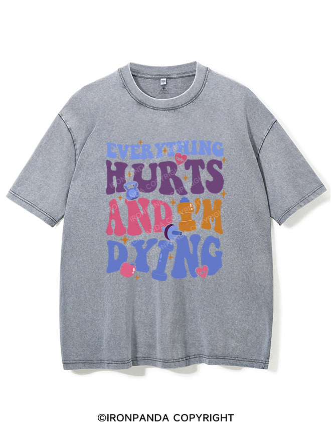 Everything Hurts And I'm Dying Vintage Gym Shirt