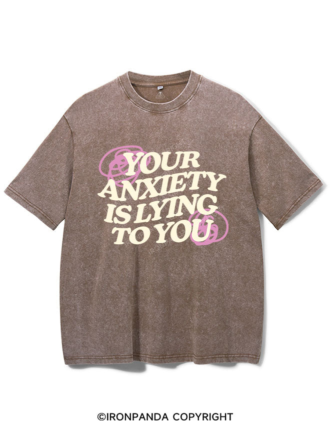 YOUR ANXIETY IS LYING TO YOU VINTAGE GYM SHIRT