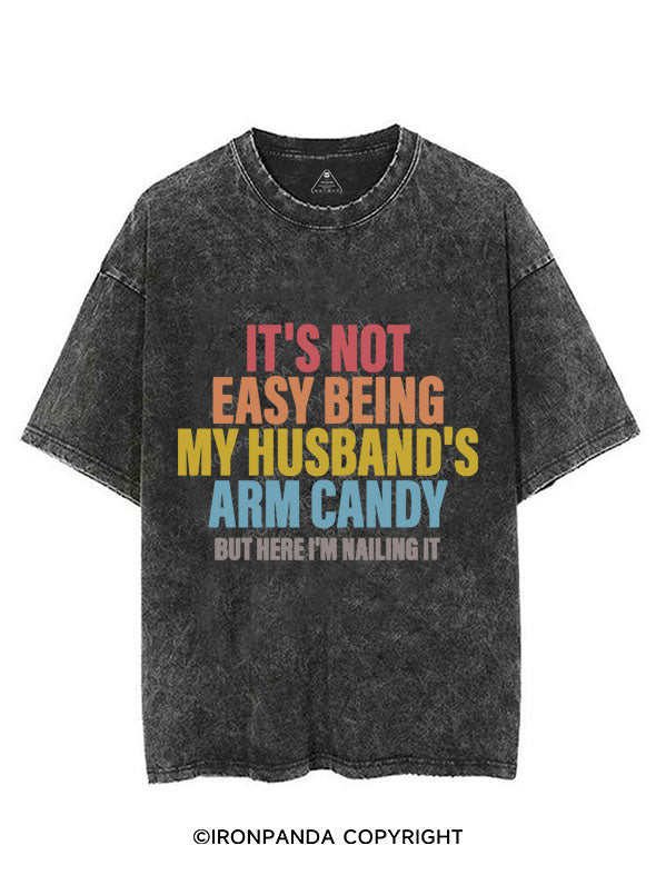 IT'S NOT EASY BEING MY HUSBAND'S ARM CANDY VINTAGE GYM SHIRT