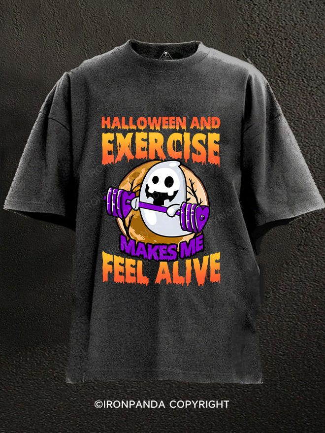 HALLOWEEN AND EXERCISE MAKES ME FEEL ALIVE Washed Gym Shirt