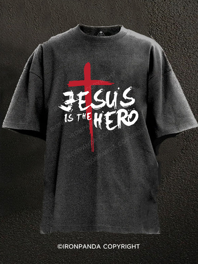 JESUS IS THE HERO Washed Gym Shirt