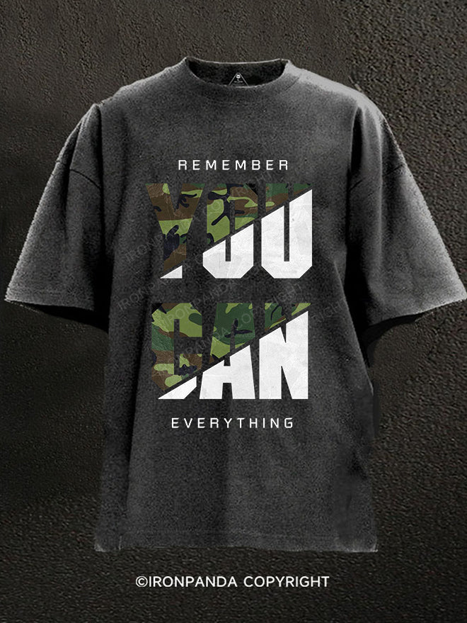 Remember You Can Everything Washed Gym Shirt