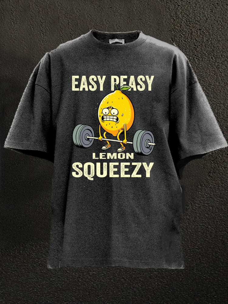 Easy Peasy Lemon Squeezy Washed Gym Shirt