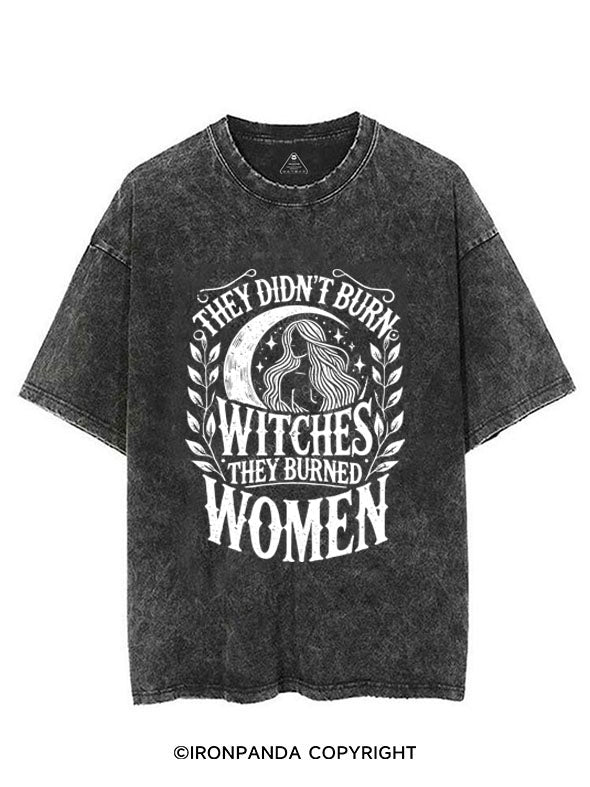 THEY DIDN'T BURN WITCHES THEY BURNED WOMEN  VINTAGE GYM SHIRT