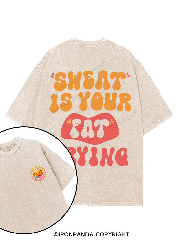 SWEAT IS YOUR FAT CRYING printed Gym Shirt