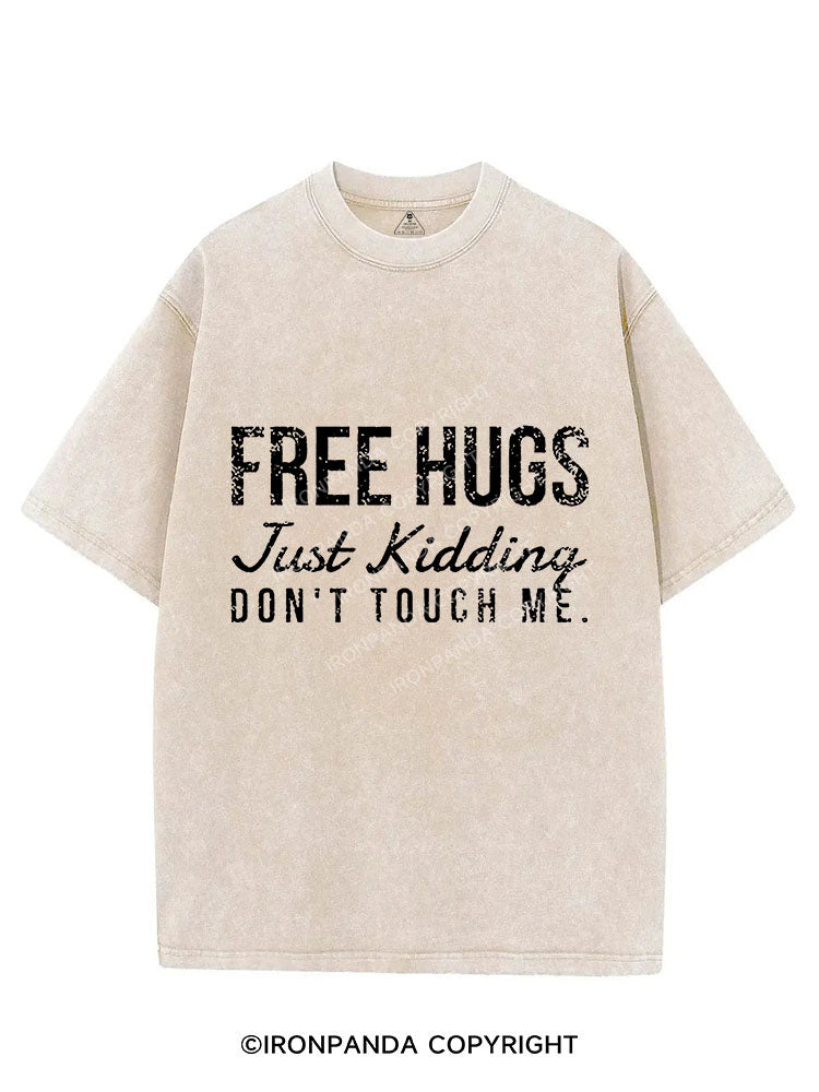 Free Hugs Just Kidding Dont Touch Me Vintage Gym Shirt