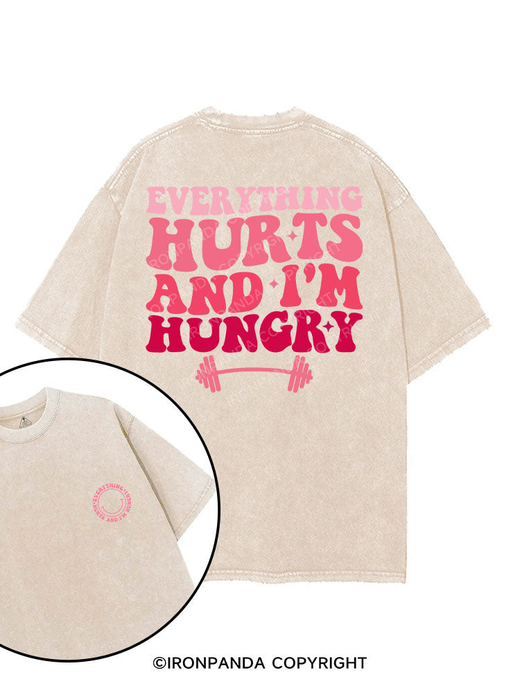 EVERYTHING HURTS AND I'M HUNGRY printed Gym Shirt