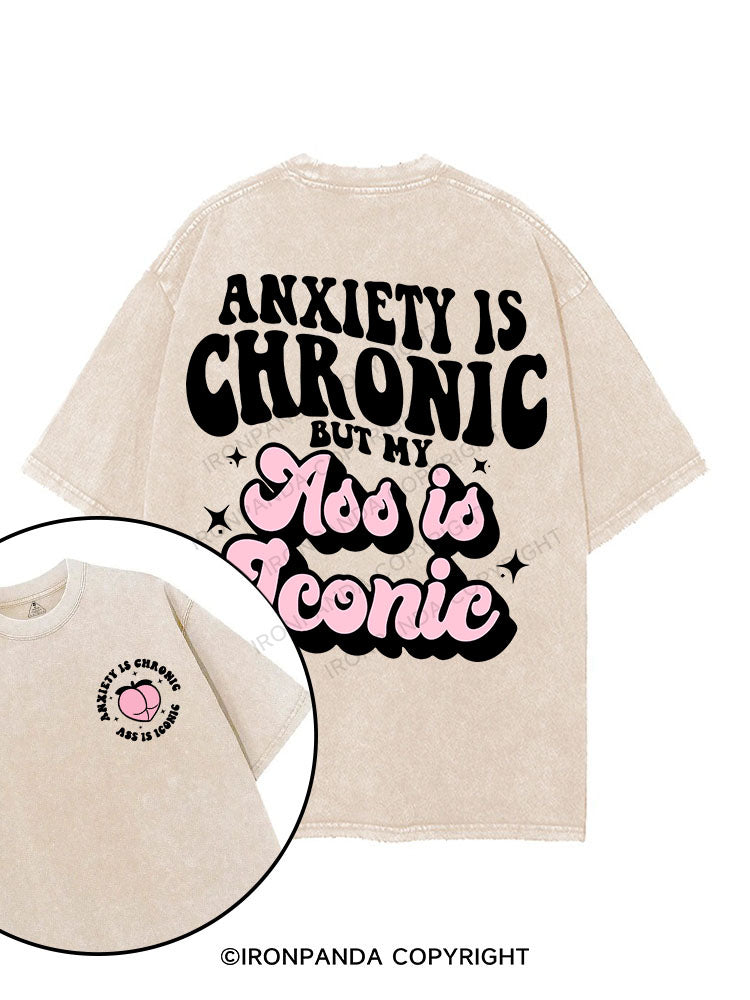 Anxiety is Chronic But My Ass Is Iconic printed Gym Shirt