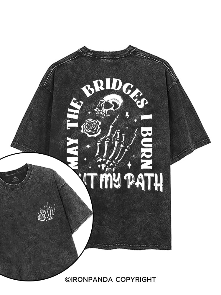 May The Bridges I Burn printed Gym Shirt