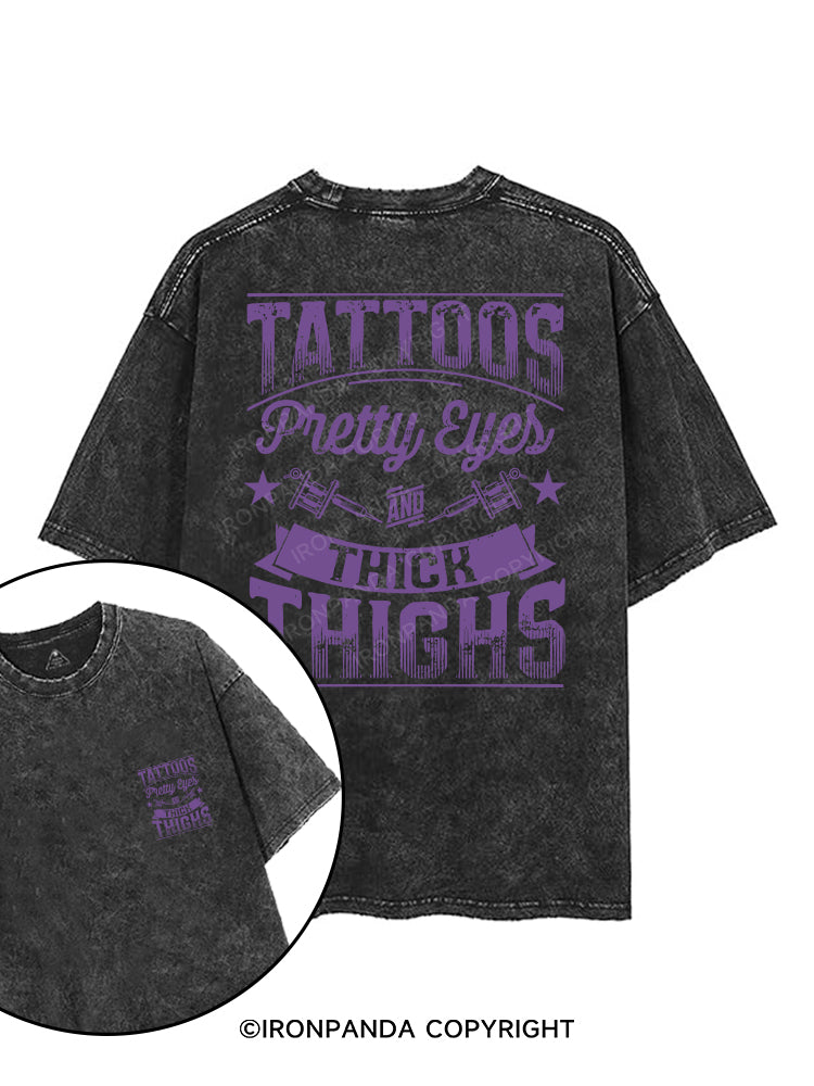 TATTOOS PRETTY EYES AND THICK THIGHS printed Gym Shirt