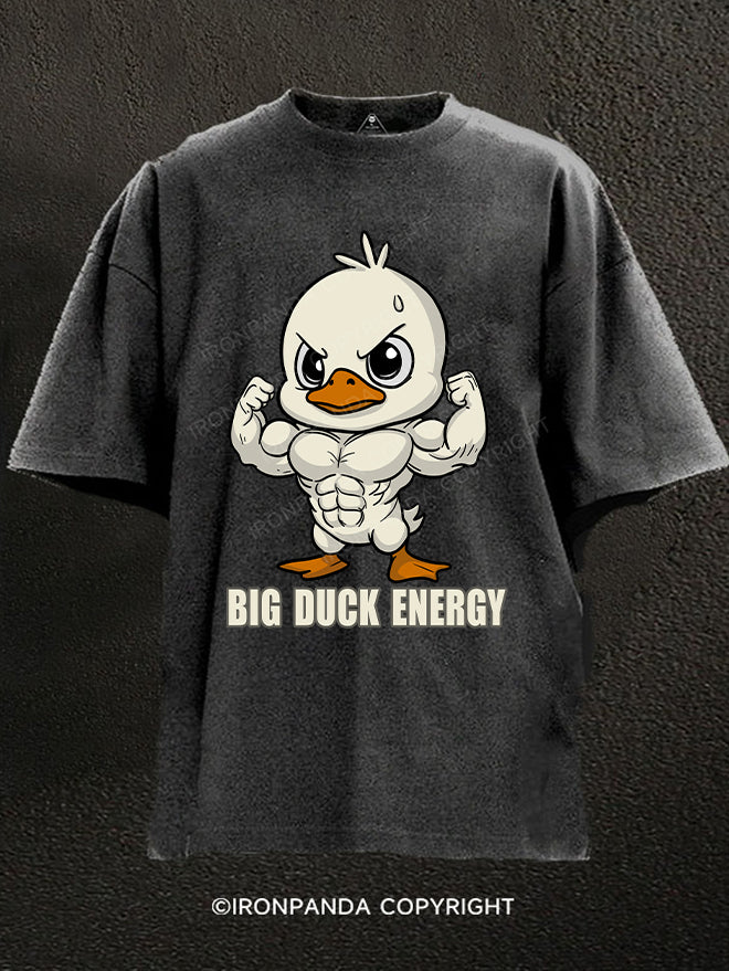 big duck energy Washed Gym Shirt