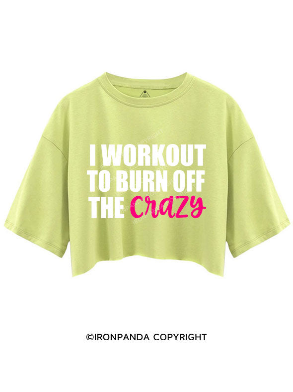 I Workout to Burn Off The Crazy Crop Tops