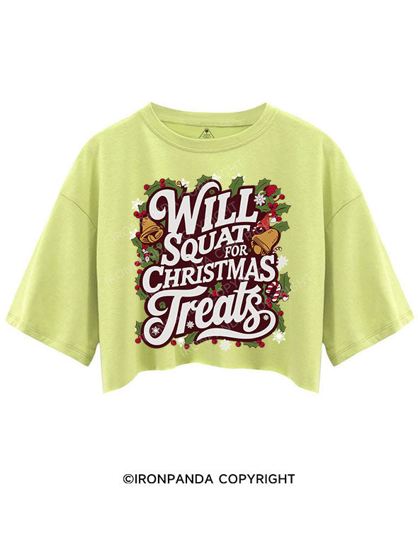 WILL SQUAT FOR CHRISTMAS TREATS CROP TOPS