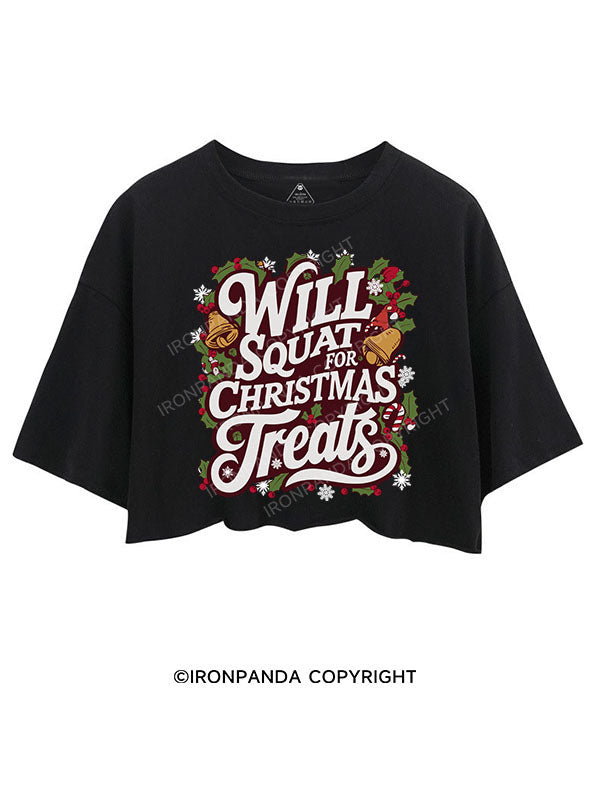 WILL SQUAT FOR CHRISTMAS TREATS CROP TOPS