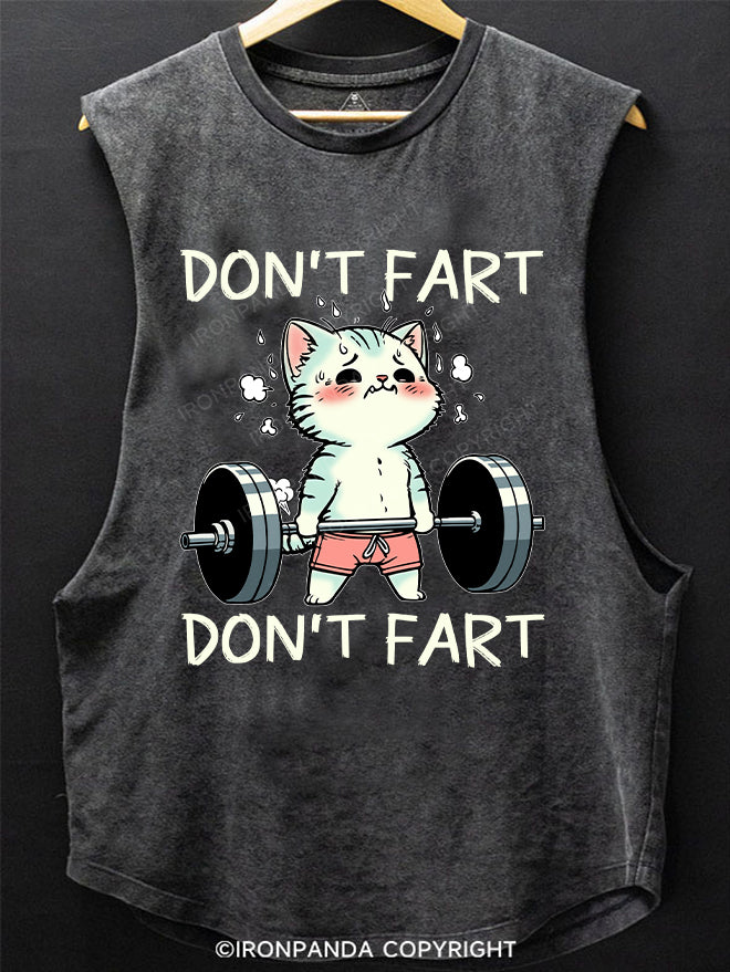 DON'T FART SCOOP BOTTOM COTTON TANK